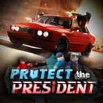 Protect The President [🔥 ARMORY]