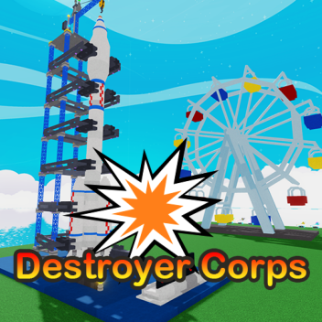 💣Destroyer Corps💥