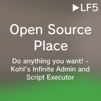 Open Source Place - Do anything you want! *NEW*