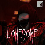 Lonesome [HORROR]