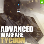 Advanced Warfare Tycoon!