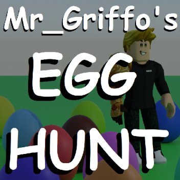 Mr_Griffo's Egg Hunt