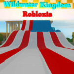 Wildwater Kingdom Robloxia [waterpark]