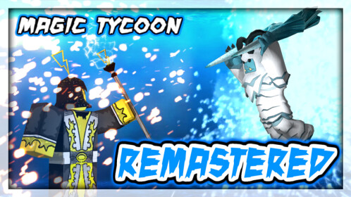 Magic Tycoon Remastered - Roblox