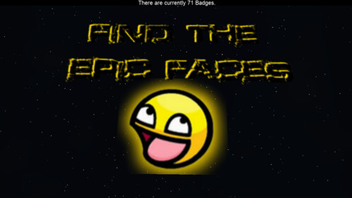 Find The Epic Faces! :D (71) [Badges Enabled, No U - Roblox