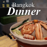 Bangkok Dinner