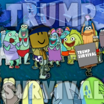 Trump Survival 2