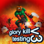 Glory Kill Testing v3