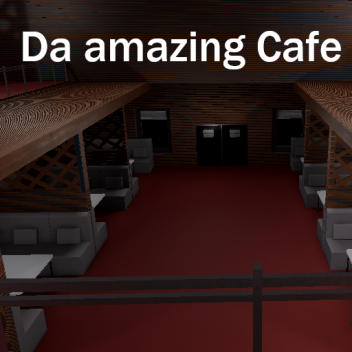 Da amazing Cafe (PROTOTYPE)