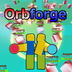 Orbforge [New! 💸]  (UPDATE!)