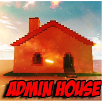 Admin House- UPDATES 'ᴥ' 