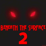 Beneath the Surface 2|Chapter I