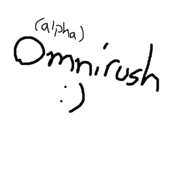 OmniRush [Alpha] [MAP UPDATE]