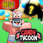 [PETS!] Candy Tycoon! 🍭