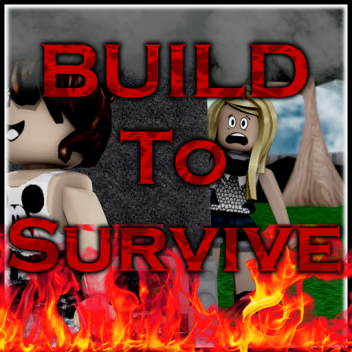 [UPDATE] Build to Survive