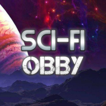 Sci-Fi Obby (Planets added!!)