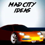 [APEX]Mad City Ideas