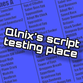 Qlnix's Script testing place