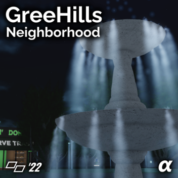(α) GreeHills Neighborhood