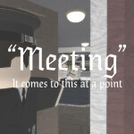 "Meeting"