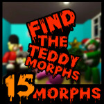 [UPDATE! 🔥] Find The Teddy Morphs [75]