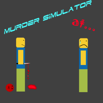 Murder Simulator at ...