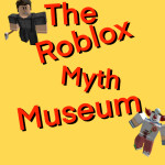 Roblox Myth Museum (4k)