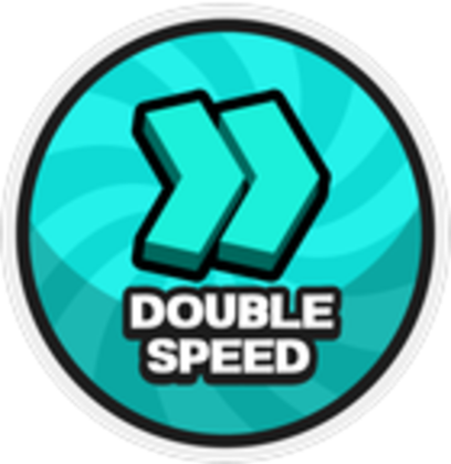 DOUBLE SPEED - Roblox