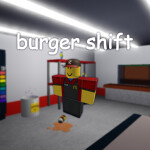 burger shift