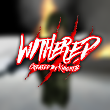 Withered v1.0 [BETA]