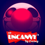 [UPDATE] 🤡 Mr Uncanny's Toy Factory 🤡