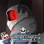 Undertale Legacy Fight Timeline 3 [Rework] [ภาษา]