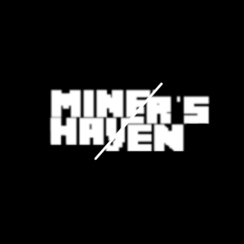 MINER'S HAVEN SUBMISSIONS ~By HailFire~