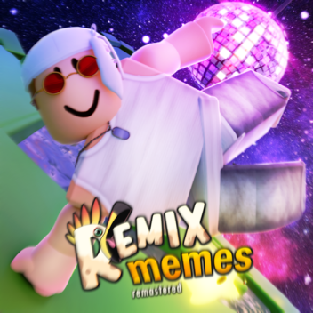 Remix Memes: Remastered