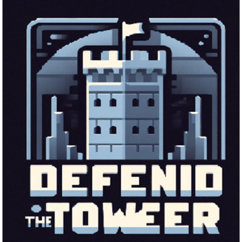 [BETA]Defend the tower (NEW)