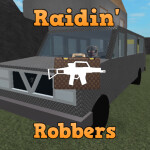 Raidin' Robbers