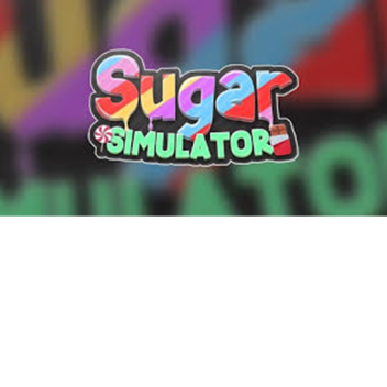 Sugar Simulator (EPIC)