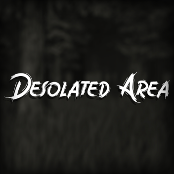 Desolated Area [Horror]