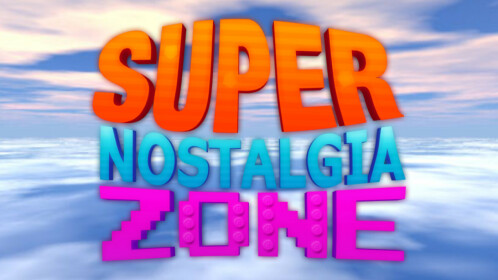 Super Nostalgia Zone - Roblox