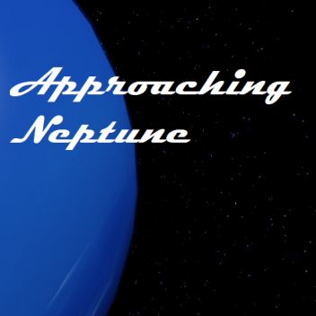 Approaching Neptune (Alpha)