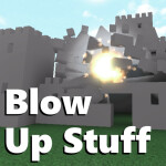 Blow Up Stuff