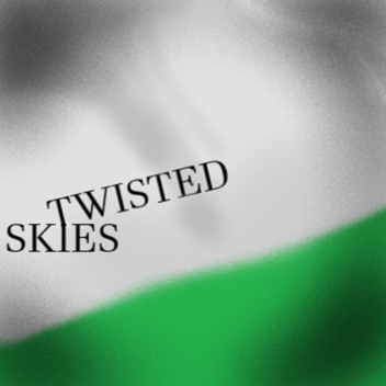 Twisted Skies [Legacy]