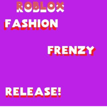 [RELEASE!] Fashion Frenzy! (READ DESC)