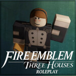 [ALPHA] Fire Emblem Three Houses RP