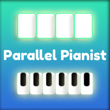 Parallel Pianist [🎉Connect 23 Winner]