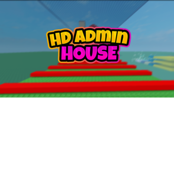 HD Admin House [NEW]