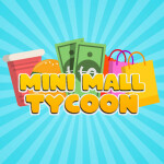 Mini Mall Tycoon