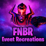 FNBR: Event Recreations 
