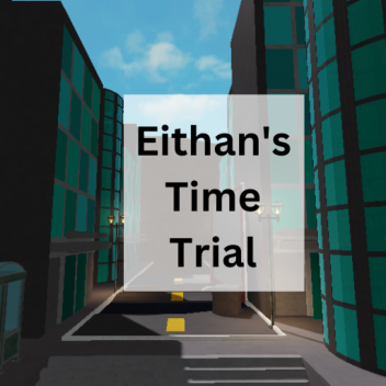 [CITY ESCAPE] Eithan's Time Trial