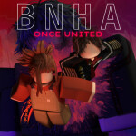 BNHA: ONCE UNITED